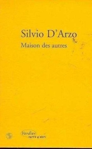 Silvio D'Arzo - Maison des autres - Suivi de Un moment comme ça.
