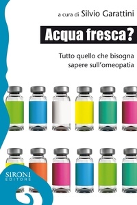 Silvio Garattini - Acqua fresca.