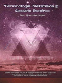 Terminologia Metafisica 2 -Glossário Esoterico