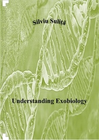  Silviu Suliță - Understanding Exobiology.