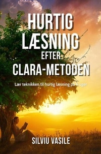 Téléchargement gratuit de la base de données de livres Hurtig læsning efter CLARA-metoden (French Edition) par Silviu Vasile