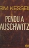 Sim Kessel - Pendu à Auschwitz.
