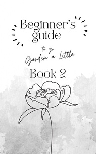  Sima Petrenko - Beginner's Guide to go Garden A Little - Book 2.