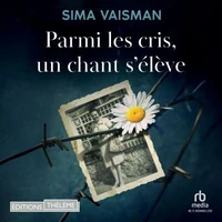 Parmi les cris, un chant s'élève