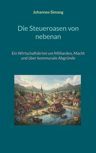Die Steueroasen von nebenan