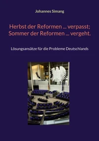 Herbst der Reformen ... verpasst;  Sommer der Reformen ... vergeht.