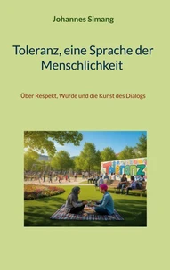 Toleranz, eine Sprache der Menschlichkeit