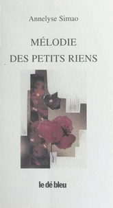 Melodie Des Petits Riens