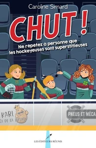 Ne répétez à personne que les hockeyeuses sont superstitieuses