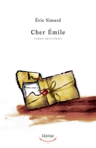 Cher emile. roman epistolaire