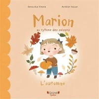 Marion au rythme des saisons. l'automne