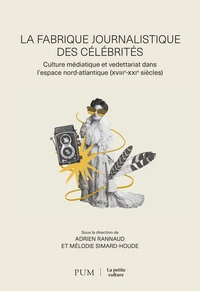 La fabrique journalistique des célibrités