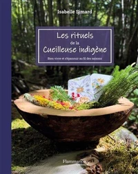 Les rituels de la cueilleuse indigène