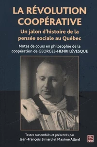 La revolution cooperative. jalon d'histoire de la pensee sociale