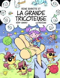 Reine Babette et la grande tricoteuse