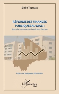 Simbo Tounkara - Réforme des finances publiques au Mali : approche comparée avec l'expérience française.