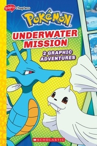 Simcha Whitehill - Underwater Mission (Pokémon: Graphix Chapters).