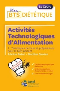 Activités technologiques d'alimentation 1re année BTS