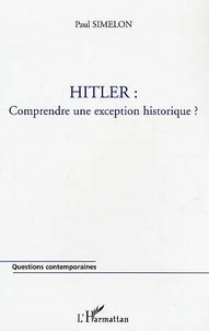 Hitler : comprendre une exception historique ?
