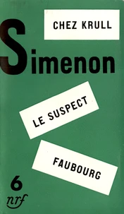 Chez Krull ; Le suspect ; Faubourg