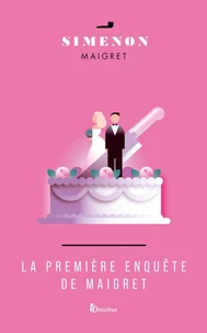 La Première enquête de Maigret -nouvelle édition-