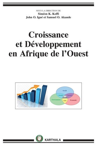 Siméon Koffi et John Igué - Croissance et développement en Afrique de l'Ouest.