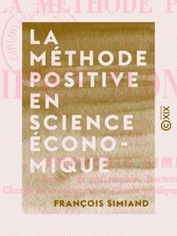 La Méthode positive en science économique
