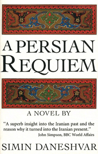 Simin Daneshvar - A Persian Requiem.