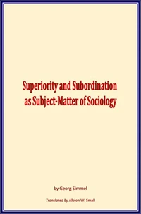 Superiority and Subordination as Subject-Matter of Sociology