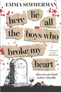 Here Lie All the Boys Who Broke My Heart