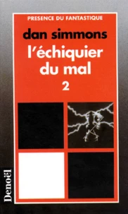 L'Echiquier Du Mal. Tome 2