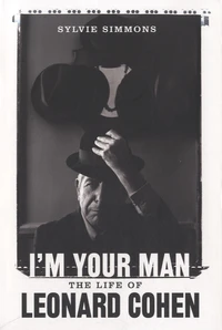 I'm Your Man : The Life of Leonard Cohen