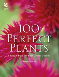 Simon Akeroyd - 100 Perfect Plants.