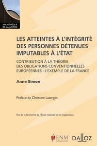 Les atteintes à l'intégrité des personnes détenues imputables à l'Etat