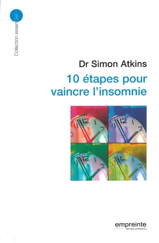 Simon Atkins - 10 étapes pour vaincre l'insomnie.