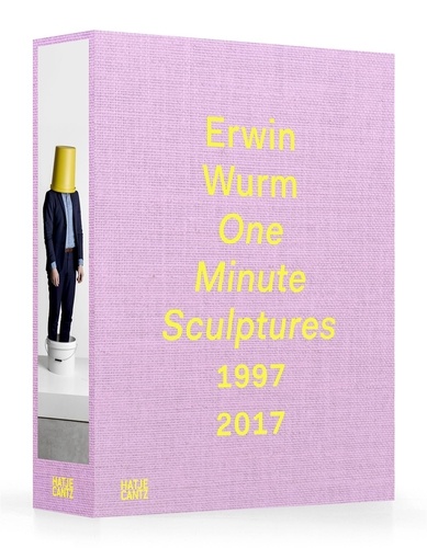 Simon Baker - Erwin Wurm - One Minute Sculptures.