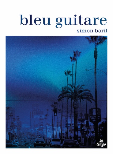 Simon Baril - Bleu guitare.