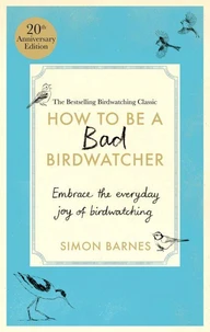 How to Be a Bad Birdwatcher