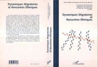 DYNAMIQUES MIGRATOIRES ET RENCONTRES ETHNIQUES. Actes des Journées Universitaires d'Automne, Rennes, 15-16-17 septembre 1997