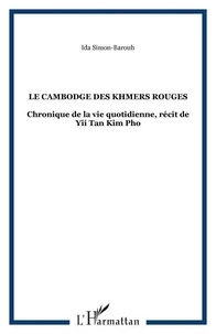 Le Cambodge des Khmers rouges