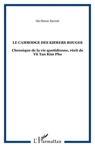Le Cambodge des Khmers rouges