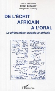 Simon Battestini - De l'écrit africain à l'oral - Le phénomène graphique africain.