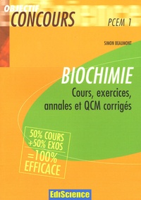 Simon Beaumont - Biochimie PCEM 1 - 50% cours + 50% exos.