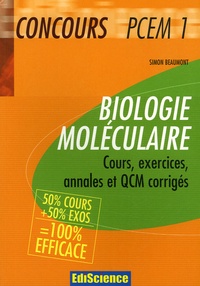 Simon Beaumont - Biologie moléculaire - Cours, exercices, annales et QCM corrigés.