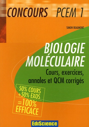 Simon Beaumont - Biologie moléculaire - Cours, exercices, annales et QCM corrigés.