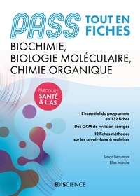 Simon Beaumont et Elise Marche - PASS Tout en fiches - Biochimie, Biologie moléculaire, Chimie organique - PASS et L.AS.