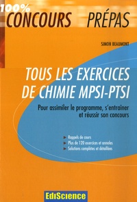 Simon Beaumont - Tous les exercices de chimie MPSI-PTSI.