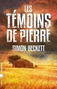 Simon Beckett - Les témoins de pierre.