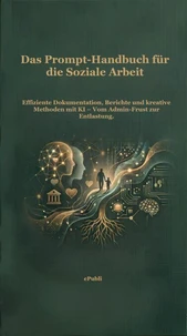 Das Prompt-Handbuch für die Soziale Arbeit