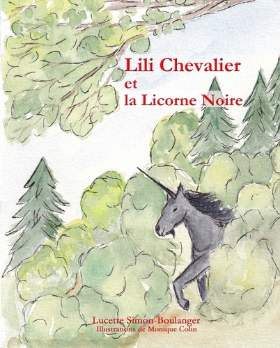  Simon-boulanger - Lili Chevalier et la Licorne Noire.